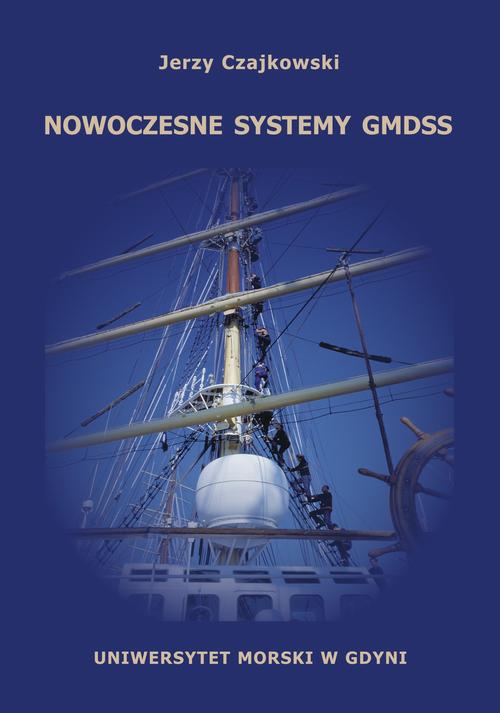 Tytuł: Nowoczesne systemy GMDSS
Autor: Jerzy Czajkowski
Wydawnictwo: Uniwersytet Morski w Gdyni
Formaty: PDF