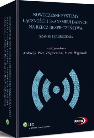 Nowoczesne systemy łączności i transmisji danych na rzecz bezpieczeństwa. Szanse i zagrożenia — okładka e-booka