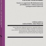 Nowoczesne technologie – szansa czy zagrożenie dla funkcjonowania przedsiębiorców w obrocie prawnym i postępowaniach sądowych — okładka e-booka