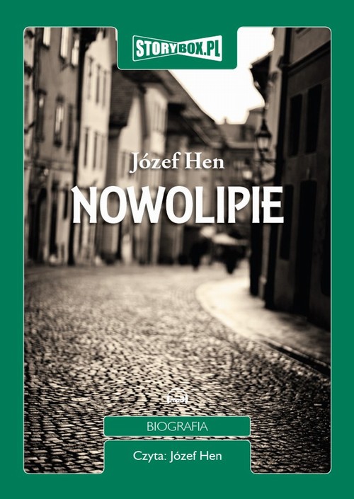 Tytuł: Nowolipie
Autor: Józef Hen
Wydawnictwo: Storybox
Formaty: MP3