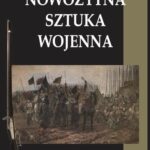 Tytuł: Nowożytna sztuka wojenna
Autor: Hans Delbruck
Wydawnictwo: Napoleon V
Formaty: MOBI, PDF, EPUB