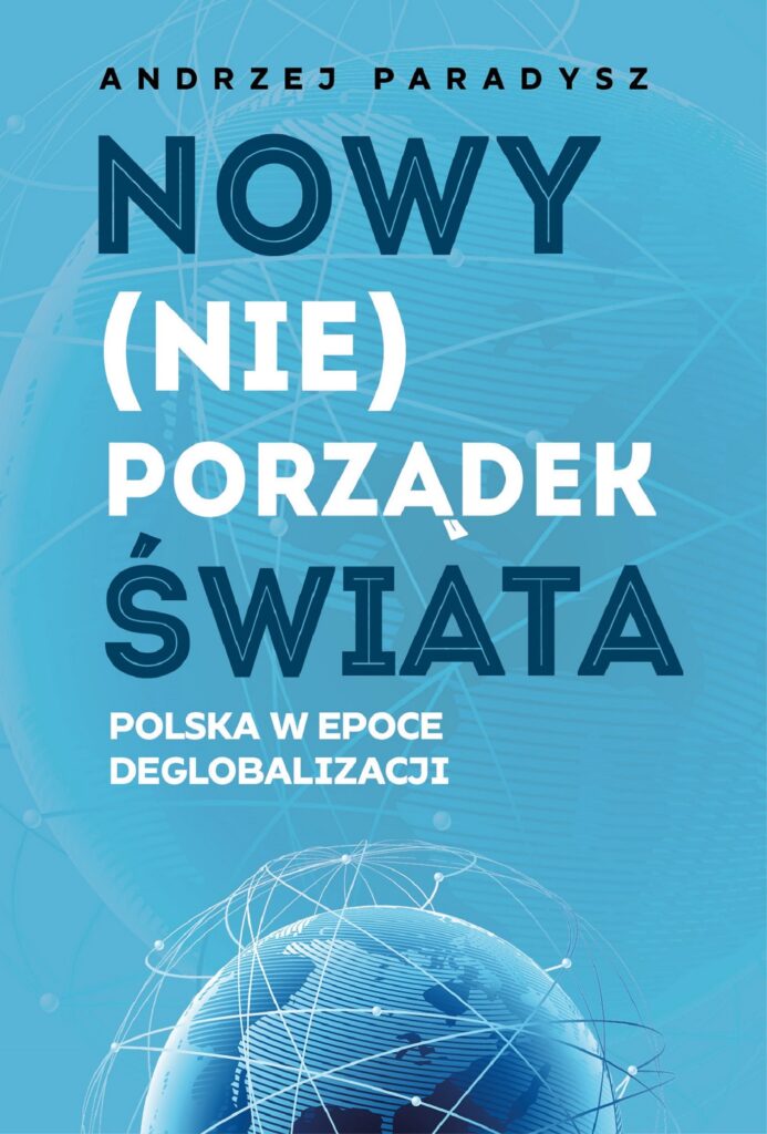 Nowy (nie)porządek świata. Polska w epoce deglobalizacji — okładka