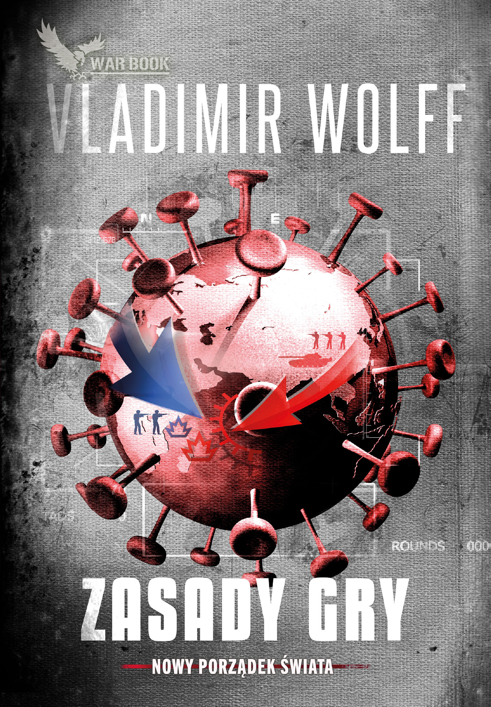 Tytuł: Nowy Porządek Świata (#1). Zasady Gry
Autor: Vladimir Wolff
Wydawnictwo: WARBOOK
Formaty: EPUB