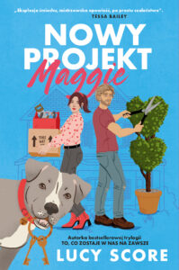 Tytuł: Nowy projekt Maggie
Autor: Lucy Score
Wydawnictwo: Gorzka Czekolada
Formaty: EPUB, MOBI