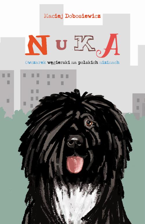 Nuka. Owczarek węgierski na polskich nizinach — okładka e-booka
