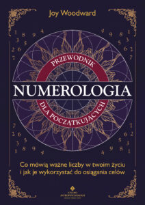 Tytuł: Numerologia – przewodnik dla początkujących. Co mówią ważne liczby w twoim życiu i jak je wykorzystać do osiągania celów
Autor: Joy Woodward
Wydawnictwo: Studio Astropsychologii
Formaty: EPUB, PDF, MOBI