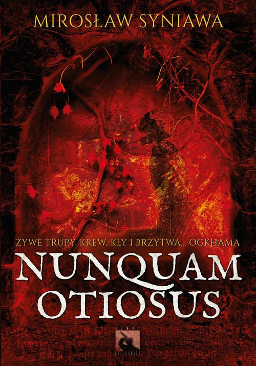 Tytuł: Nunquam Otiosus
Autor: Mirosław Syniawa
Wydawnictwo: Silesia Progress
Formaty: EPUB, MOBI