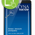 Tytuł: Nystatyna – skuteczny lek przeciwgrzybiczy [Medycyna Faktów 4/2022]
Autor: Adam J. Sybilski
Wydawnictwo: Medical Education
Formaty: PDF
