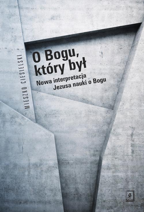 O Bogu, który był — okładka e-booka