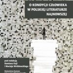 Tytuł: O kondycji człowieka w polskiej literaturze najnowszej
Autor: 
Wydawnictwo: Wydawnictwo Naukowe UMK
Formaty: PDF