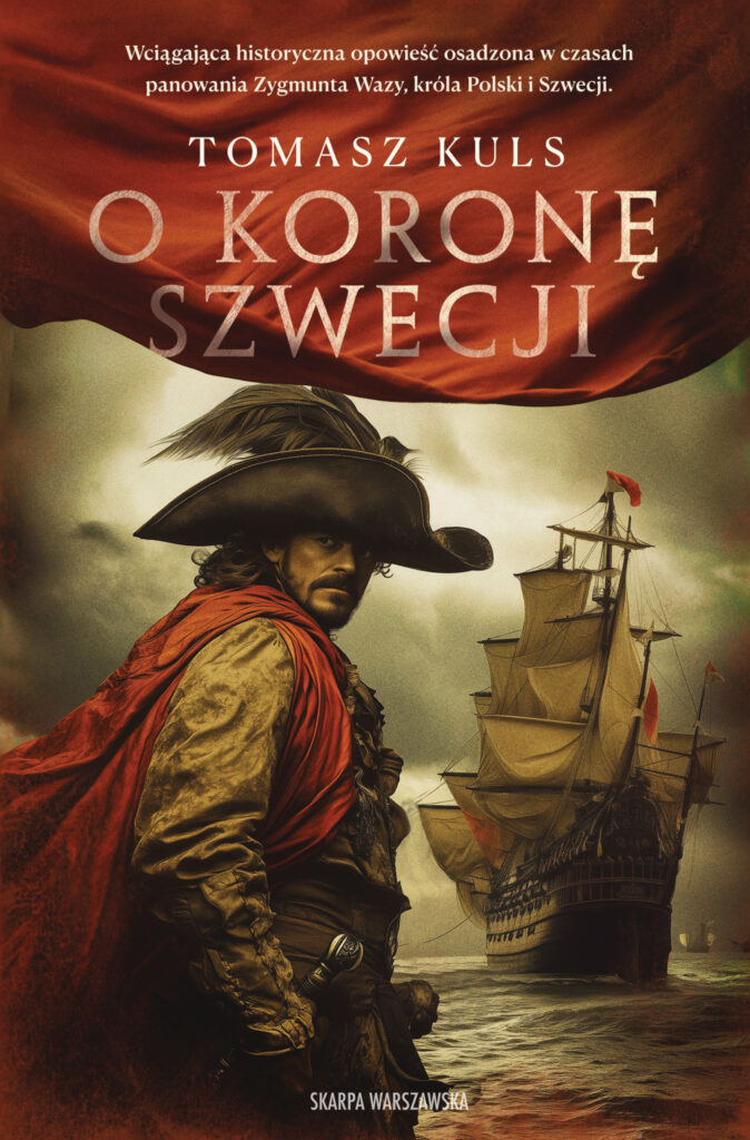 Tytuł: O koronę Szwecji
Autor: Tomasz Kuls
Wydawnictwo: Skarpa Warszawska
Formaty: EPUB, MOBI