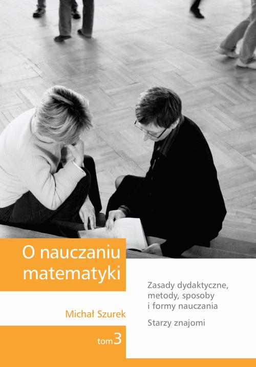 O nauczaniu matematyki. Wykłady dla nauczycieli i studentów. Tom 3 — okładka e-booka