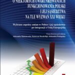 Tytuł: O niektórych uwarunkowaniach funkcjonowania Polski i jej sąsiedztwa na tle wyzwań XXI wieku. T. 1. Wybrane aspekty zmian w Polsce i jej sąsiedztwie po integracji z Unią Europejską
Autor: 
Wydawnictwo: Państwowa Uczelnia Zawodowa im. prof. E F. Szczepanika
Formaty: PDF