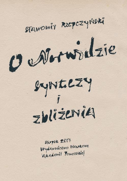 Tytuł: O Norwidzie. Syntezy i zbliżenia
Autor: 
Wydawnictwo: Uniwersytet Pomorski w Słupsku
Formaty: PDF