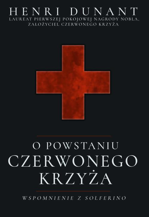 O powstaniu Czerwonego Krzyża. Wspomnienie z Solferino — okładka e-booka