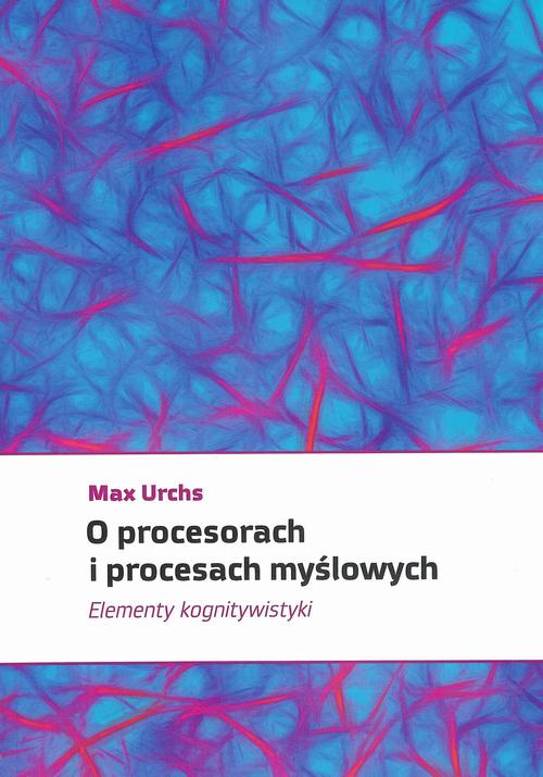 O procesorach i procesach myślowych. Elementy kognitywistyki — okładka e-booka