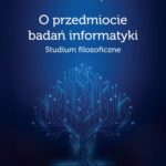 Tytuł: O przedmiocie badań informatyki
Autor: Izabela Bondecka-Krzykowska
Wydawnictwo: Uniwersytet im.Adama Mickiewicza w Poznaniu
Formaty: PDF