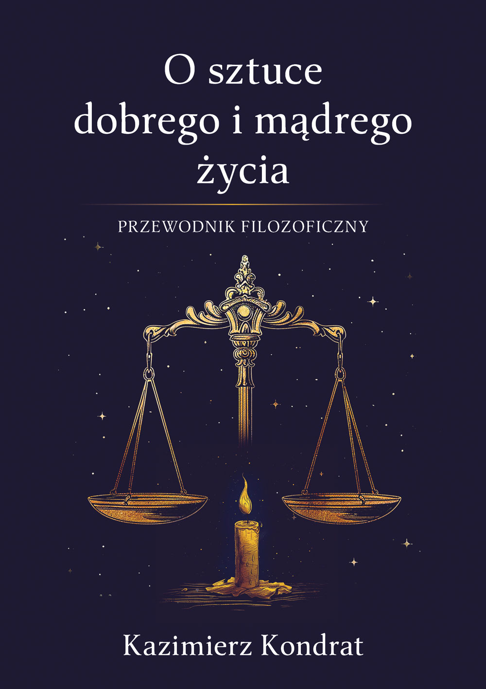 Tytuł: O sztuce dobrego i mądrego życia. Przewodnik filozoficzny
Autor: Kazimierz Kondrat
Wydawnictwo: Sorus
Formaty: EPUB, PDF, MOBI