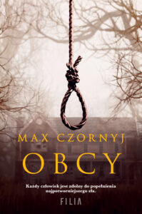 Tytuł: Obcy
Autor: Max Czornyj
Wydawnictwo: FILIA
Formaty: EPUB, MOBI