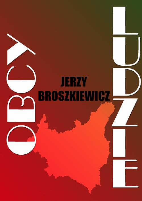 Tytuł: Obcy ludzie
Autor: Jerzy Broszkiewicz
Wydawnictwo: Estymator
Formaty: PDF, EPUB, MOBI