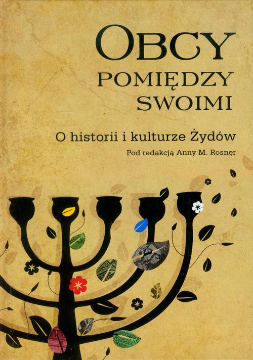 Tytuł: Obcy pomiędzy swoimi
Autor: Opracowanie zbiorowe
Wydawnictwo: Napoleon V
Formaty: MOBI, EPUB