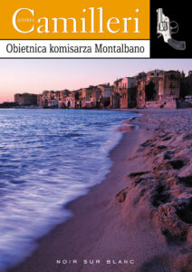 Tytuł: Obietnica komisarza Montalbano
Autor: Andrea Camilleri
Wydawnictwo: Noir sur Blanc
Formaty: EPUB, MOBI