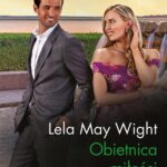 Tytuł: Obietnica miłości
Autor: Lela May Wight
Wydawnictwo: Harlequin
Formaty: EPUB, MOBI