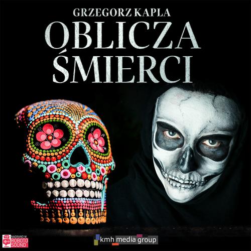 Tytuł: Oblicza śmierci
Autor: Grzegorz Kapla
Wydawnictwo: KMH Media Group
Formaty: MP3