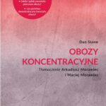 Tytuł: Obozy koncentracyjne
Autor: Dan Stone
Wydawnictwo: Wydawnictwo Uniwersytetu Łódzkiego
Formaty: MOBI, EPUB, PDF