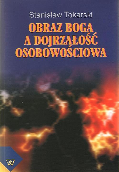 Tytuł: Obraz Boga a dojrzałość osobowościowa
Autor: Stanisław Tokarski
Wydawnictwo: Wydawnictwo Naukowe UKSW
Formaty: PDF
