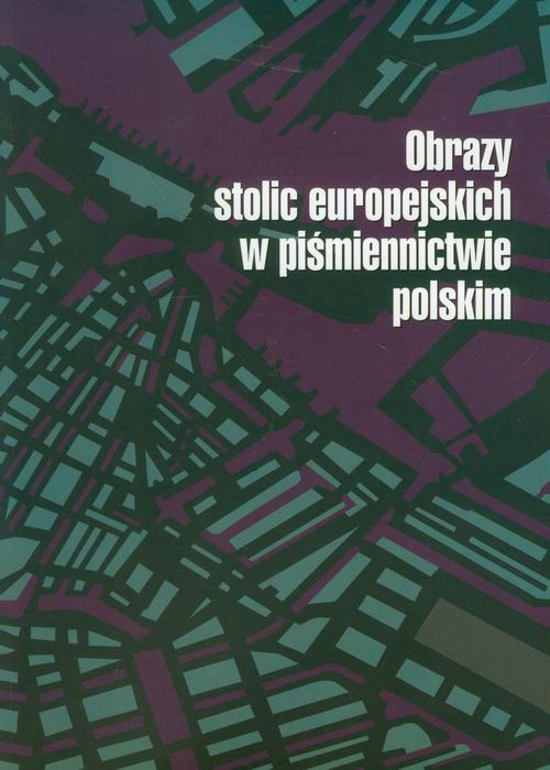 Tytuł: Obrazy stolic europejskich w piśmiennictwie polskim
Autor:
Wydawnictwo: Akademia Humanistyczno-Ekonomiczna w Łodzi
Formaty: PDF