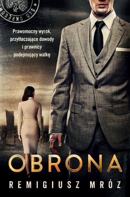 Tytuł: Obrona
Autor: Remigiusz Mróz
Wydawnictwo: Czwarta Strona
Formaty: EPUB, MOBI
