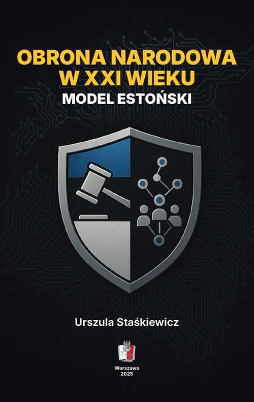 Tytuł: Obrona narodowa w XXI wieku. Model estoński
Autor: Urszula Staśkiewicz
Wydawnictwo: Towarzystwo Wiedzy Obronnej
Formaty: MOBI, EPUB, PDF