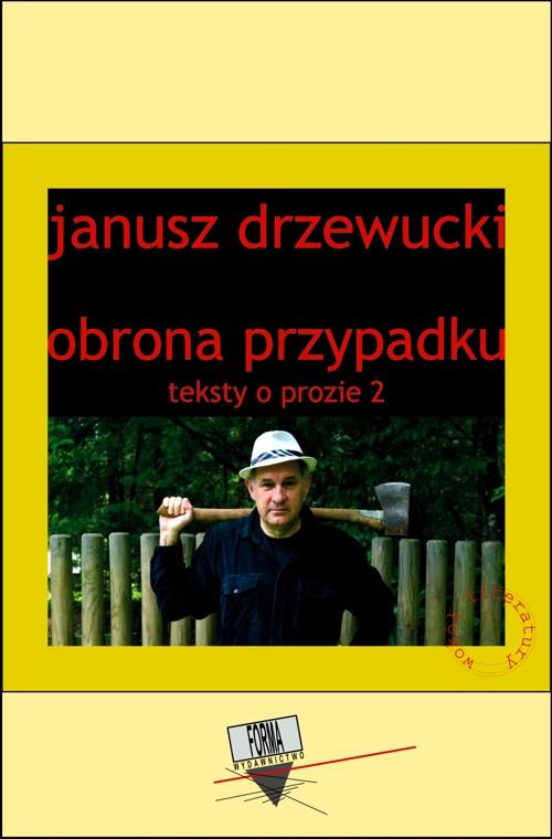 Obrona przypadku. Teksty o prozie 2 — okładka e-booka