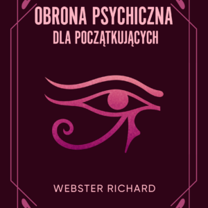 Tytuł: Obrona psychiczna dla początkujących
Autor: Richard Webster
Wydawnictwo: Wydawnictwo Kobiece
Formaty: EPUB, MOBI