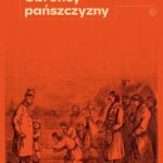 Tytuł: Obrońcy pańszczyzny
Autor: Adam Leszczyński
Wydawnictwo: Wydawnictwo Krytyki Politycznej
Formaty: MOBI, EPUB