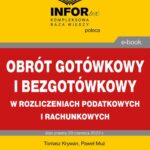 Obrót bezgotówkowy i gotówkowy w rozliczeniach podatkowych i rachunkowych — okładka e-booka