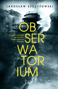 Tytuł: Obserwatorium
Autor: Jarosław Szczyżowski
Wydawnictwo: Literanova
Formaty: EPUB, MOBI