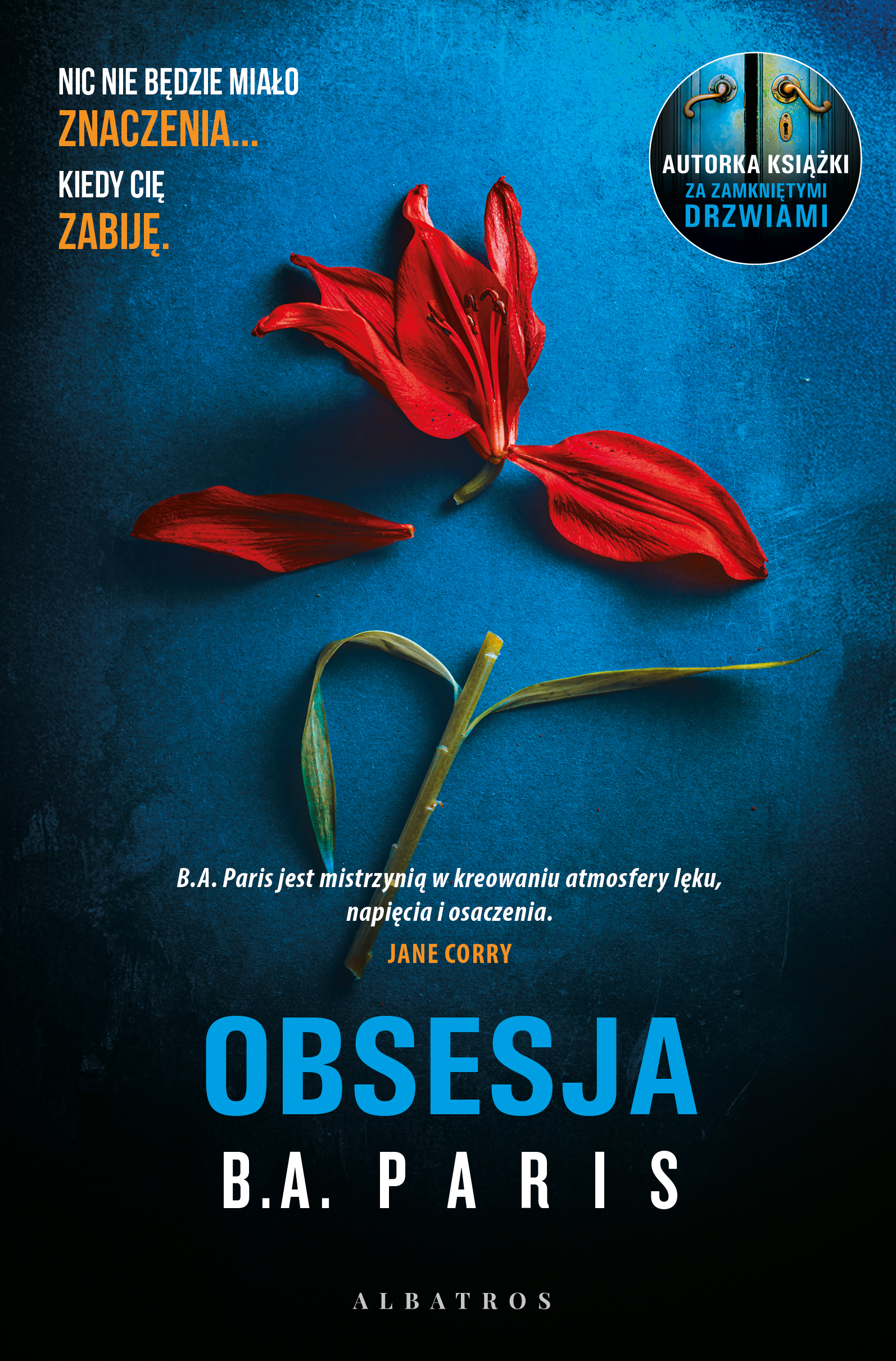 Tytuł: Obsesja
Autor: B.A. Paris
Wydawnictwo: Albatros
Formaty: EPUB, MOBI