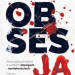 Tytuł: Obsesja
Autor: Adrian Bednarek
Wydawnictwo: Novae Res
Formaty: EPUB, MOBI