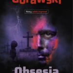 Tytuł: Obsesja powziętej zemsty
Autor: Stefan Górawski
Wydawnictwo: Wydawnictwo CM
Formaty: MOBI, EPUB