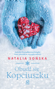 Tytuł: Obudź się kopciuszku
Autor: Natalia Sońska
Wydawnictwo: Czwarta Strona
Formaty: EPUB, MOBI
