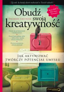 Tytuł: Obudź swoją kreatywność. Jak aktywować twórczy potencjał umysłu
Autor: Dagmara Gmitrzak
Wydawnictwo: Sensus
Formaty: EPUB, PDF, MOBI