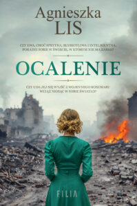 Tytuł: Ocalenie
Autor: Agnieszka Lis
Wydawnictwo: FILIA
Formaty: EPUB, MOBI