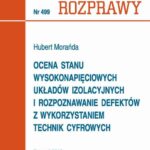 Tytuł: Ocena stanu wysokonapięciowych układów izolacyjnych i rozpoznanie defektów z wykorzystaniem technik cyfrowych
Autor: Hubert Morańda
Wydawnictwo: Wydawnictwo Politechniki Poznańskiej
Formaty: PDF