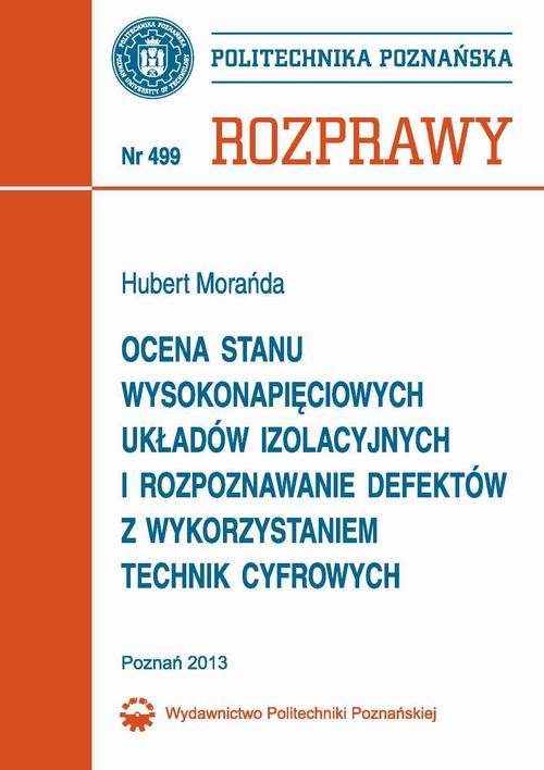 Tytuł: Ocena stanu wysokonapięciowych układów izolacyjnych i rozpoznanie defektów z wykorzystaniem technik cyfrowych
Autor: Hubert Morańda
Wydawnictwo: Wydawnictwo Politechniki Poznańskiej
Formaty: PDF