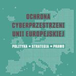 Tytuł: Ochrona cyberprzestrzeni Unii Europejskiej
Autor: Izabela Oleksiewicz
Wydawnictwo: Wydawnictwo Naukowe PWN
Formaty: MOBI, EPUB