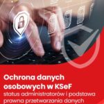 Tytuł: Ochrona danych osobowych w KSeF – status administratorów i podstawa prawna przetwarzania danych
Autor: Marcin Sarna
Wydawnictwo: Wiedza i Praktyka
Formaty: PDF