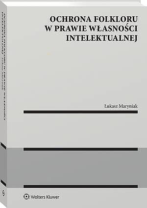 Ochrona folkloru w prawie własności intelektualnej — okładka e-booka