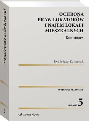 Tytuł: Ochrona praw lokatorów i najem lokali mieszkalnych. Komentarz
Autor: Ewa Bończak-Kucharczyk
Wydawnictwo: Wolters Kluwer
Formaty: PDF